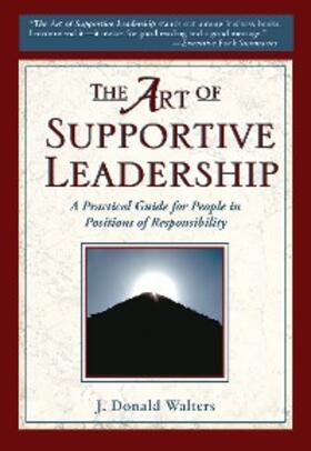 Walters |  The Art of Supportive Leadership | eBook | Sack Fachmedien