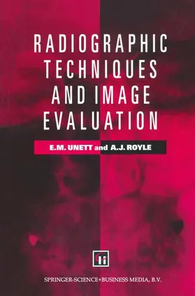 Unett / Campling / Royle |  Radiographic Techniques and Image Evaluation | Buch |  Sack Fachmedien