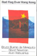 Bueno de Mesquita / Newman / Rabushka |  Red Flag Over Hong Kong | Buch |  Sack Fachmedien