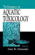 Ostrander |  Techniques in Aquatic Toxicology | Buch |  Sack Fachmedien