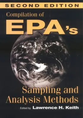 Keith |  Compilation of EPA's Sampling and Analysis Methods | Buch |  Sack Fachmedien