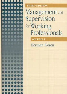 Koren | Management and Supervision for Working Professionals, Third Edition, Volume I | Buch | 978-1-56670-203-4 | sack.de