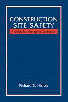 Hislop | Construction Site Safety | Buch | 978-1-56670-304-8 | sack.de