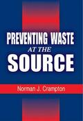 Crampton |  Preventing Waste at the Source | Buch |  Sack Fachmedien