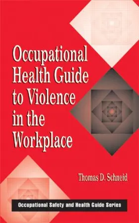 Schneid | Occupational Health Guide to Violence in the Workplace | Buch | 978-1-56670-322-2 | www.sack.de