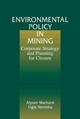 Warhurst / Noronha | Environmental Policy in Mining | Buch | 978-1-56670-365-9 | sack.de
