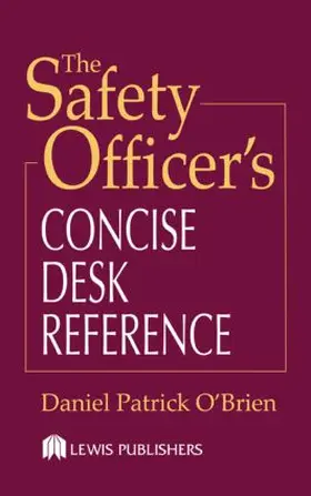 O'Brien | The Safety Officer's Concise Desk Reference | Buch | 978-1-56670-407-6 | www.sack.de