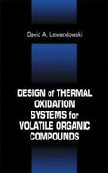 Lewandowski |  Design of Thermal Oxidation Systems for Volatile Organic Compounds | Buch |  Sack Fachmedien