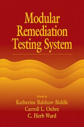 Ward / Balshaw-Biddle / Oubre |  Modular Remediation Testing Systems | Buch |  Sack Fachmedien