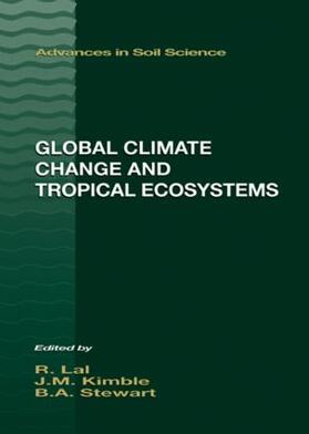 Lal / Kimble / Eswaran | Global Climate Change and Tropical Ecosystems | Buch | 978-1-56670-485-4 | sack.de
