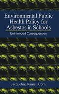 Corn |  Environmental Public Health Policy for Asbestos in Schools | Buch |  Sack Fachmedien