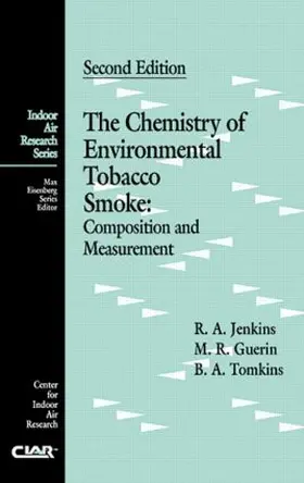 Jenkins / Tomkins / Guerin |  The Chemistry of Environmental Tobacco Smoke | Buch |  Sack Fachmedien