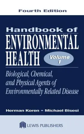 Koren / Bisesi |  Handbook of Environmental Health, Volume I | Buch |  Sack Fachmedien