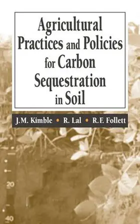 Kimble / Lal / Follett |  Agricultural Practices and Policies for Carbon Sequestration in Soil | Buch |  Sack Fachmedien
