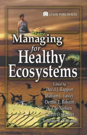 Rapport / Lasley / Rolston |  Managing for Healthy Ecosystems | Buch |  Sack Fachmedien