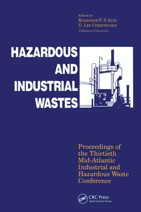 Christensen / Suri |  Hazardous and Industrial Waste Proceedings, 30th Mid-Atlantic Conference | Buch |  Sack Fachmedien