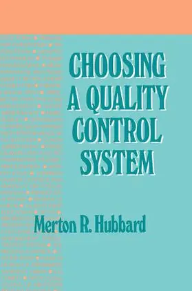 Hubbard |  Choosing a Quality Control System | Buch |  Sack Fachmedien
