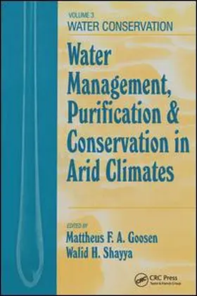 Goosen / Shayya |  Water Management, Purificaton, and Conservation in Arid Climates, Volume III | Buch |  Sack Fachmedien