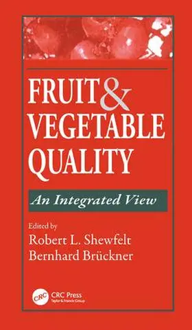 Shewfelt / Bruckner |  Fruit and Vegetable Quality | Buch |  Sack Fachmedien