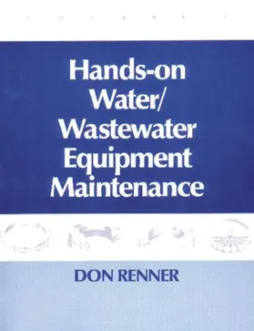 Renner |  Hands On Water and Wastewater Equipment Maintenance, Volume II | Buch |  Sack Fachmedien