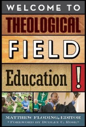 Carroll / Hamman / Blodgett |  Welcome to Theological Field Education! | eBook | Sack Fachmedien