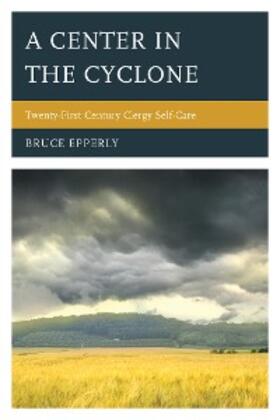 Epperly |  A Center in the Cyclone | eBook | Sack Fachmedien