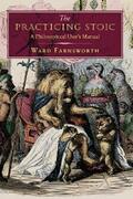Farnsworth |  The Practicing Stoic | eBook | Sack Fachmedien