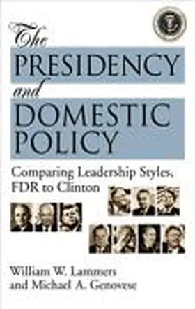 Lammers / Genovese | The Presidency and Domestic Policy | Buch | 978-1-56802-125-6 | www.sack.de