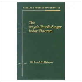 Melrose |  The Atiyah-Patodi-Singer Index Theorem | Buch |  Sack Fachmedien
