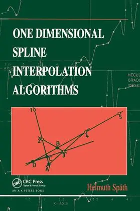 Späth |  One Dimensional Spline Interpolation Algorithms | Buch |  Sack Fachmedien