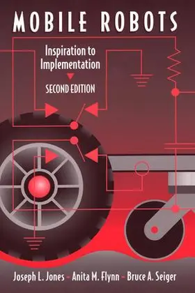 Jones / Seiger / Flynn | Mobile Robots | Buch | 978-1-56881-097-3 | www.sack.de
