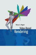 Magnor |  Video-Based Rendering | Buch |  Sack Fachmedien