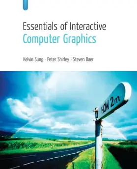 Sung / Shirley / Baer |  Essentials of Interactive Computer Graphics | Buch |  Sack Fachmedien