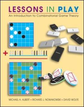 Albert / Nowakowski / Wolfe | Lessons in Play: An Introduction to Combinatorial Game Theory | Buch | 978-1-56881-277-9 | sack.de