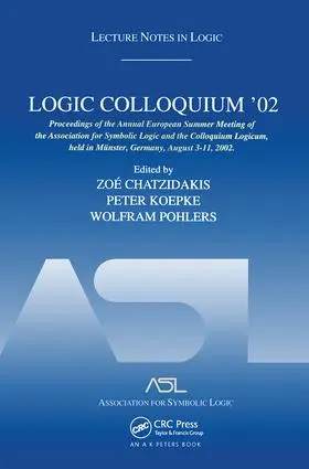 Chatzidakis / Koepke / Pohlers |  Logic Colloquium '02 | Buch |  Sack Fachmedien