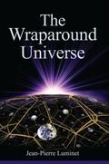 Luminet |  The Wraparound Universe | Buch |  Sack Fachmedien