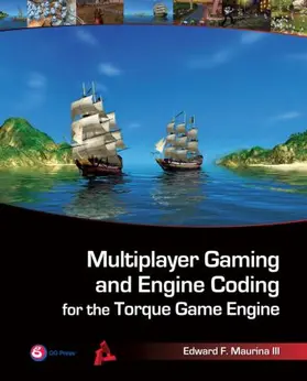 Maurina | Multiplayer Gaming and Engine Coding for the Torque Game Engine | Buch | 978-1-56881-422-3 | www.sack.de
