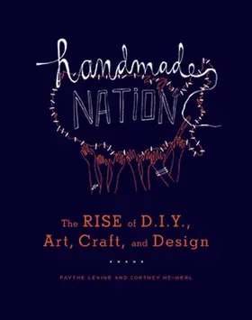 Levine / Heimerl |  Handmade Nation | Buch |  Sack Fachmedien