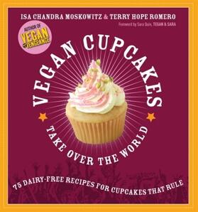 Moskowitz / Romero |  Vegan Cupcakes Take Over the World | Buch |  Sack Fachmedien