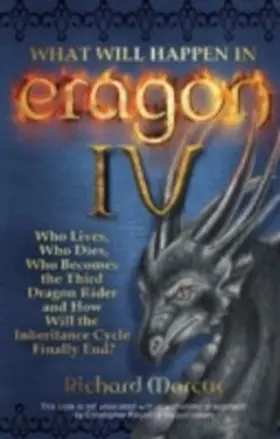 Marcus |  What Will Happen in Eragon IV | eBook | Sack Fachmedien