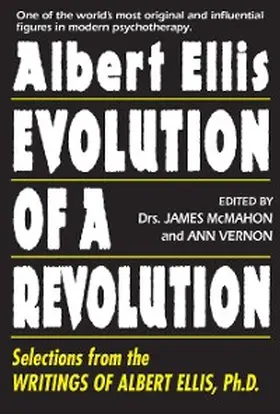 McMahon / Vernon |  Albert Ellis: Evolution of a Revolution | eBook | Sack Fachmedien