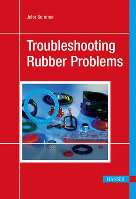Sommer | Troubleshooting Rubber Problems | Buch | 978-1-56990-553-1 | sack.de