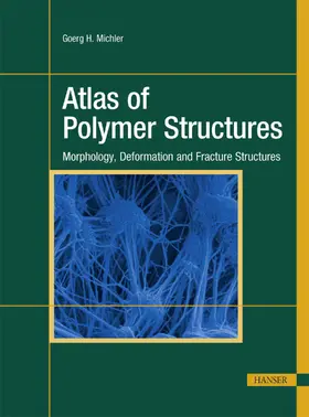 Michler |  Atlas of Polymer Structures | eBook | Sack Fachmedien