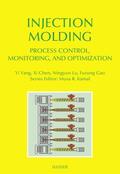 Yang / Chen / Lu |  Injection Molding Process Control, Monitoring, and Optimization | eBook | Sack Fachmedien