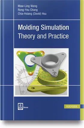 Wang / Chang / Hsu |  Molding Simulation: Theory and Practice | Buch |  Sack Fachmedien