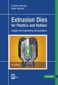 Hopmann / Michaeli |  Extrusion Dies for Plastics and Rubber | Buch |  Sack Fachmedien