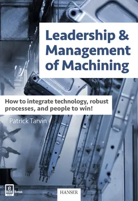 Tarvin |  Leadership & Management of Machining | Buch |  Sack Fachmedien