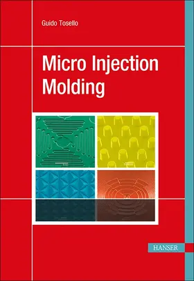 Tosello |  Micro Injection Molding | Buch |  Sack Fachmedien