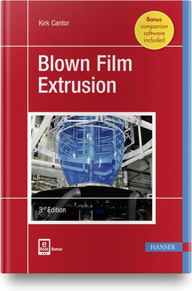 Cantor | Cantor, K: Blown Film Extrusion | Medienkombination | 978-1-56990-696-5 | sack.de