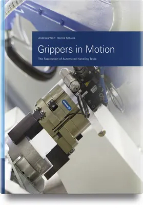 Wolf / Schunk |  Grippers in Motion | Buch |  Sack Fachmedien